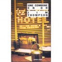 Une Combine En Or - Jim Thompson