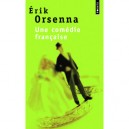 Une Comedie Francaise - Erik Orsenna