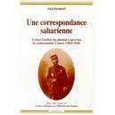 Une Correspondance Saharienne , Lettres Inedites Du General Laperrine Au Commandant Cauvet (1902-1920) - Paul Pandolfi