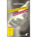 Une Creativite A Toute Epreuve - Dechance