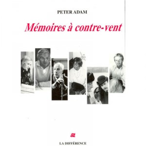 Memoires A Contre-vent - Peter Adam