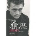 Une Derniere Nuit Avec Jimmy - Jean-pierre Alaux
