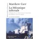 La Mecanique Infernale , L'histoire A Travers Le Terrorisme - Matthew Carr