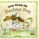 Une Dose De Docteur Dog - Cole Babette