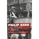 Une Douce Flamme - Philip Kerr