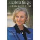 Une Femme Au Coeur De L'etat - Elisabeth Guigou