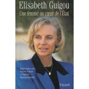Woman In the Heart of the state - Elisabeth Guigou