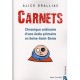 Carnets , Chronique Ordinaire D'une Ecole Primaire En Seine-sant-denis - Alice Dralliac