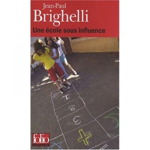 Une Ecole Sous Influence , Ou Tartuffe-roi - Jean-paul Brighelli