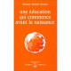 Une Education Qui Commence Avant La Naissance - Omraam Mikhael Aivanhov