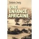 Une Enfance Africaine - Stefanie Zweig