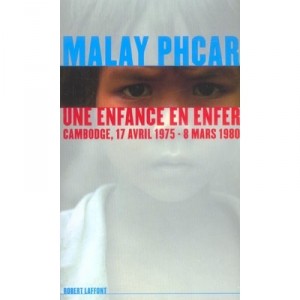 Childhood in Hell, Cambodia 17 April 1975 - March 8, 1980 - Malay Phcar