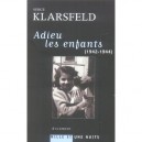 Adieu Les Enfants, 1942-1944 - Serge Klarsfeld
