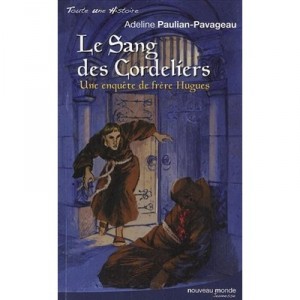 Le Sang Des Cordeliers - Adeline Paulian-pavageau
