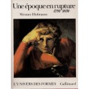 Une Epoque En Rupture 1750-1830 - Werner Hofmann