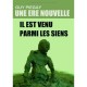 Une Ere Nouvelle , Il Est Venu Parmi Les Siens - Guy Piegay