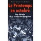 Le Printemps En Octobre , Une Histoire De La Revolution Hongroise - Henri-christian Giraud