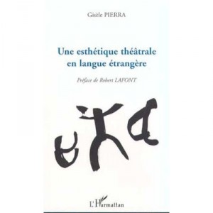 A theatrical aesthetic Foreign Language - Gisele Pierra