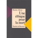 Une Ethique Pour La Mort - Maurice Abiven
