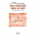 Une Etincelle Dans La Nuit , Sur La Revolution Iranienne 1978-1979 - Serge Briciane