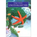 Une Etoile Est Nee - Philippe Sedletzki