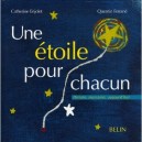 Une Etoile Pour Chacun , Parrain, Marraine Aujourd'hui - Catherine Enjolet , Quentin Ferrane