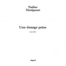Une Etrange Peine - Nadine Trintignant