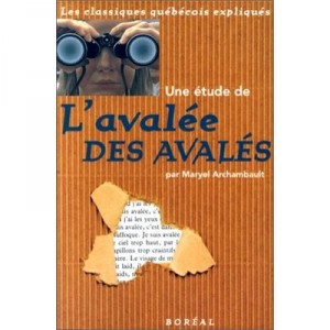Une Etude De L'avalee Des Avales - Maryet Archambault