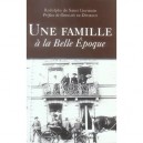 Une Famille A La Belle Epoque - Rodolphe De Saint-germain