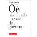 Une Famille En Voie De Guerison - Oe Kenzaburo