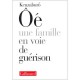 Une Famille En Voie De Guerison - Oe Kenzaburo