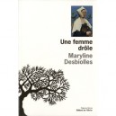Une Femme Drole - Maryline Desbiolles