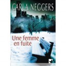 Une Femme En Fuite - Carla Neggers