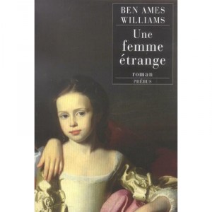 Une Femme Etrange - Ben Ames Williams