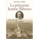 Une Femme Le Carmel Et La Republique La Princesse Jeanne Bibesco - Oddo Christine