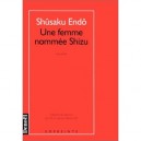 Une Femme Nommee Shizu - Shusaku Endo