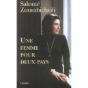 Une Femme Pour Deux Pays - Salome Zourabichvili