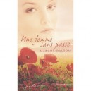 Une Femme Sans Passe - Margot Dalton