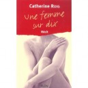 Une Femme Sur Dix - Catherine Roig