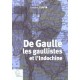 De Gaulle, Les Gaullistes Et L'indochine, 1940-1956 - Frederic Turpin