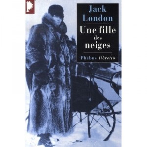 Girl Des Neiges - Jack London