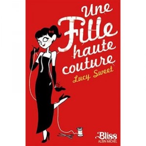 Une Fille Haute Couture - Lucy Sweet