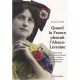 Quand La France Pleurait L'alsace-lorraine , 1870-1914 : Les Provinces Perdues Aux Sources Du Patriotisme Republicain - Laurenc