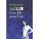 Une Fille Pour L'ete - Roland Jaccard
