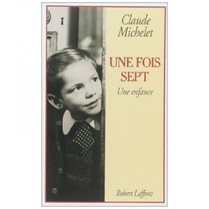Une Fois Sept - Claude Michelet
