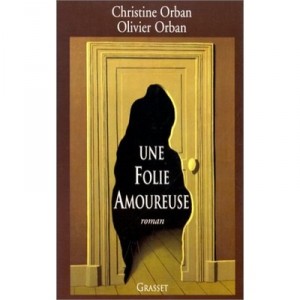 Folie A Lover - Christine Orban, Olivier Orban