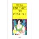 Une Force Qui Demeure - Hele Beji