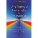 Une Formule Universelle De L'immortalite - Michael Stelzner