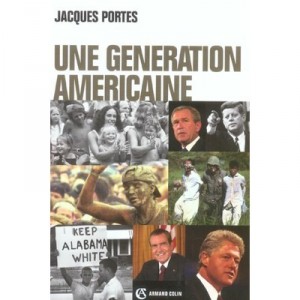 Une Generation Americaine - Jacques Portes