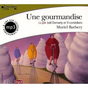 Une Gourmandise - Muriel Barbery